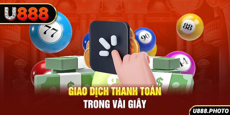 Giao dịch thanh toán trong vài giây