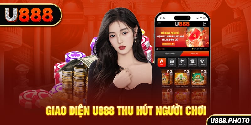 Giao diện U888 thu hút người chơi