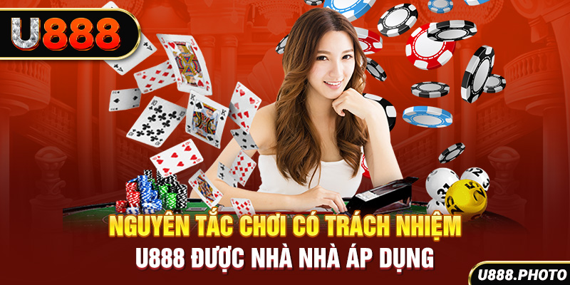 Nguyên tắc chơi có trách nhiệm U888 được nhà nhà áp dụng