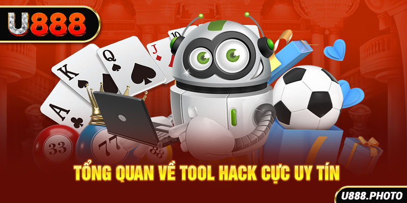 Tổng quan về tool hack cực uy tín